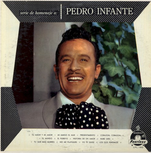 Tu amor y mi amor, serie de homenaje a Pedro Infante, vol. 7