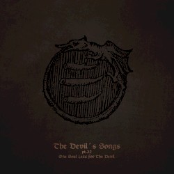 The Devil´s Songs Part II: One Soul Less For The Devil