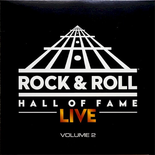 Rock & Roll Hall of Fame: Live, Volume 2