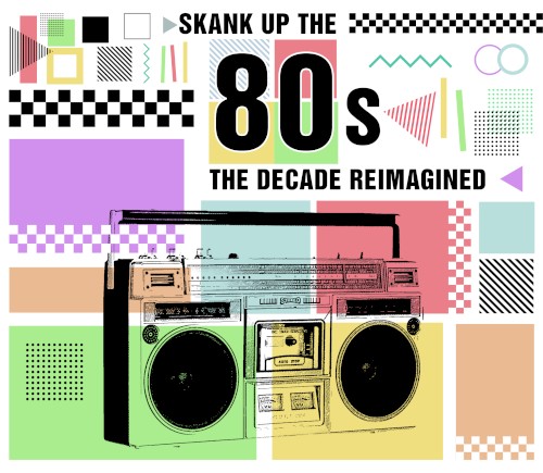 Skank Up the 80's