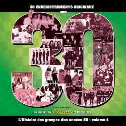 L’histoire des groupes des années 60 - Volume 4