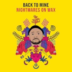 Back to Mine: Nightmares on Wax