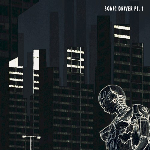 Sonic Driver Pt.1