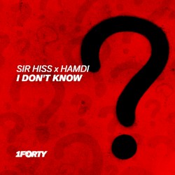I Don’t Know