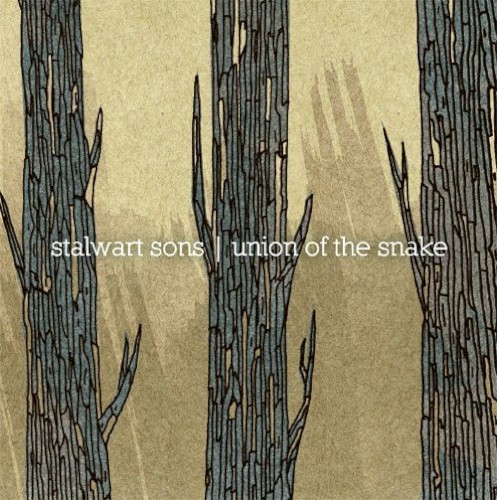 Stalwart Sons / Union of the Snake