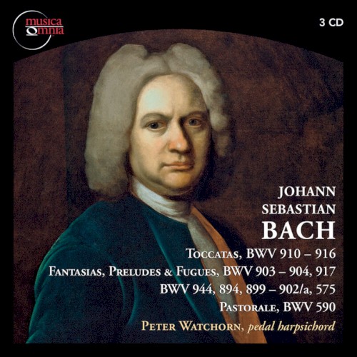 Toccatas, Fantasias, Preludes, Fugues, Pastorale