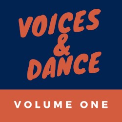 Voices & Dance, Volume One