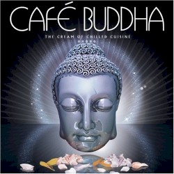 Café Buddha: The Cream of Chilled Cuisine