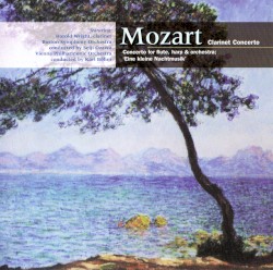 Concerto for Clarinet and Orchestra / Concerto for Flute, Harp & Orchestra / Eine Kleine Nachtmusik