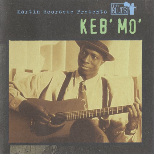 Martin Scorsese Presents the Blues: Keb’ Mo’