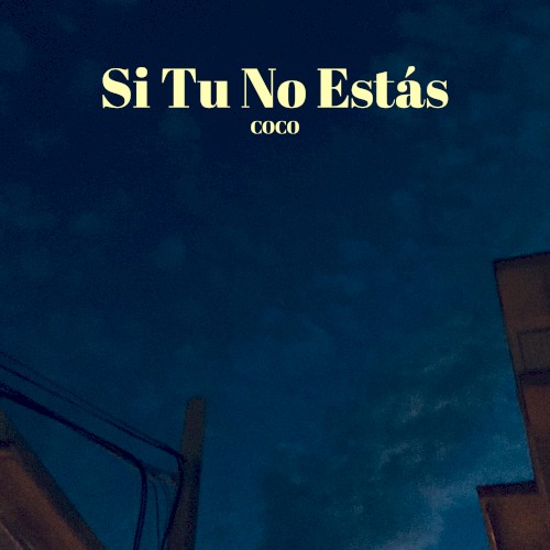 Si Tu No Estás