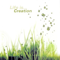 Life Is... Creation