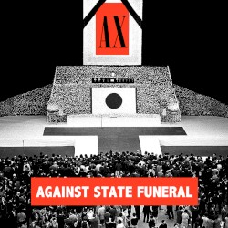 AGAINST STATE FUNERAL
