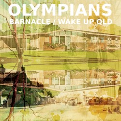 Barnacle / Wake Up Old