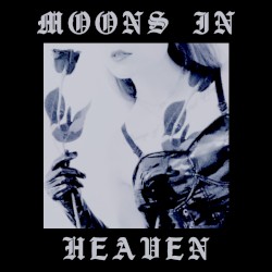 moons in heaven