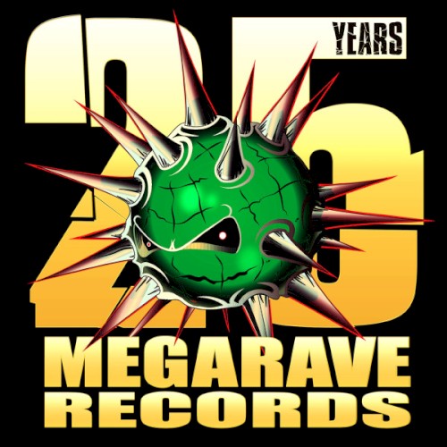 25 Years Megarave Records (The Lost Vinyl Edition)