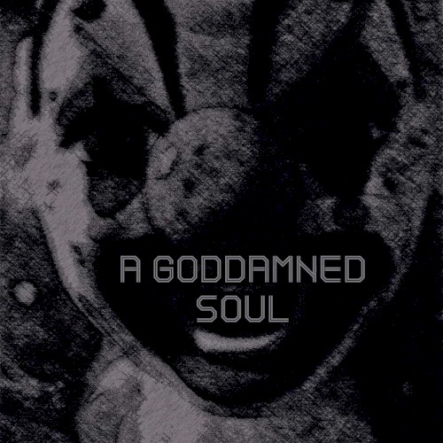 A Goddamned Soul