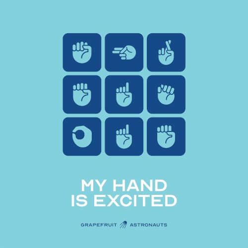 My Hand Is Excited
