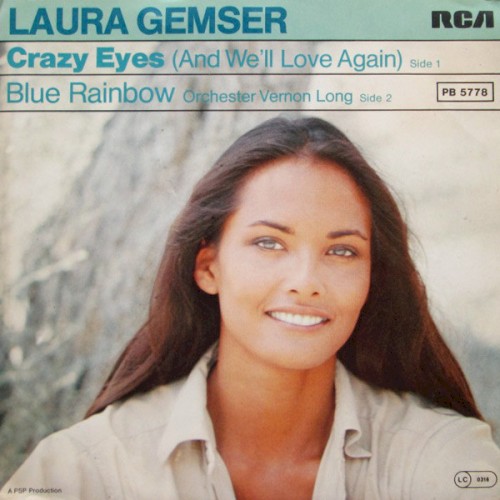 Crazy Eyes (And We’ll Love Again) / Blue Rainbow