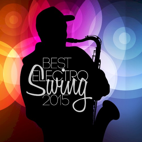 Best Electro Swing 2015