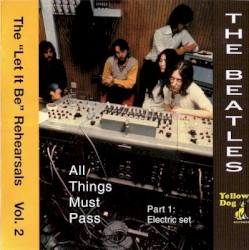 The "Let It Be" Rehearsals, Volume 2: All Things Must Pass
