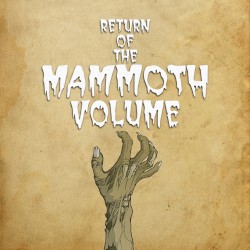 Return of the Mammoth Volume