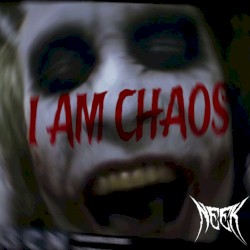I AM CHAOS