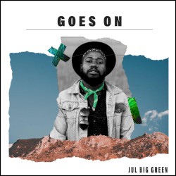 Goes On