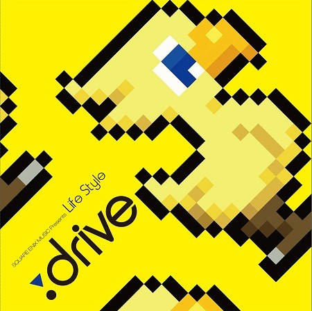 SQUARE ENIX MUSIC Presents Life Style: drive