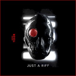 Just a Riff