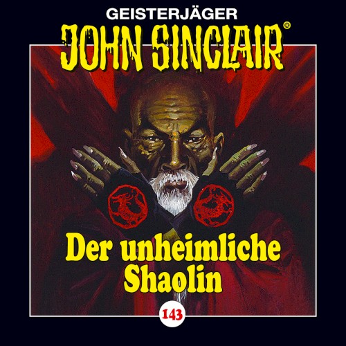Geisterjäger John Sinclair Folge 143: Der unheimliche Shaolin