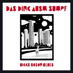 Higgs Boson Blues (nach Genève single edit)