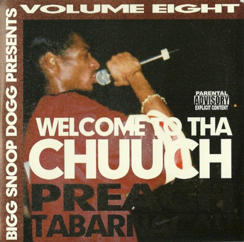 Welcome to tha Chuuch, Volume Eight: Preach, Tabarnacal!