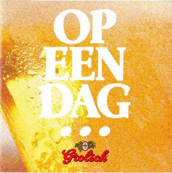 Grolsch / Op een dag... Grolsch