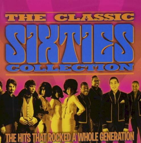 The Classic Sixties Collection: Mid ’60s