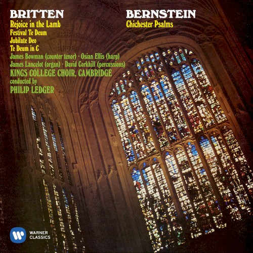 Bernstein: Chichester Psalms / Britten: Rejoice the Lamb / Festival Te Deum