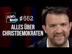 Jung & Naiv #662, „Fabio Wolkenstein über Christdemokraten & ihre Geschichte“