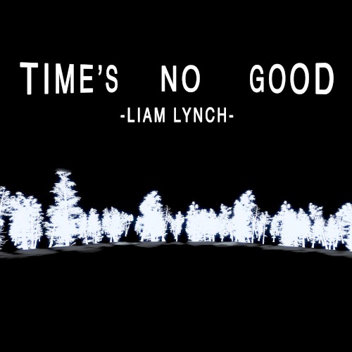 Time’s No Good