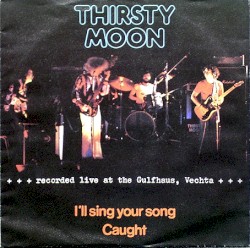 I'll Sing Your Song / Caught