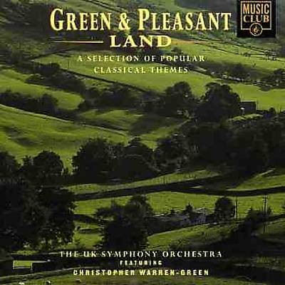 Green & Pleasant Land: A Selection of Popular Classical Themes