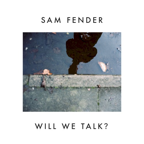 Will We Talk?