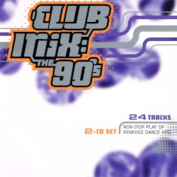 Club Mix: The 90’s