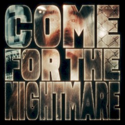Come for the Nightmare