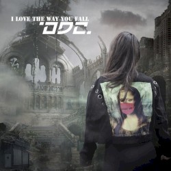 I Love The Way You Fall