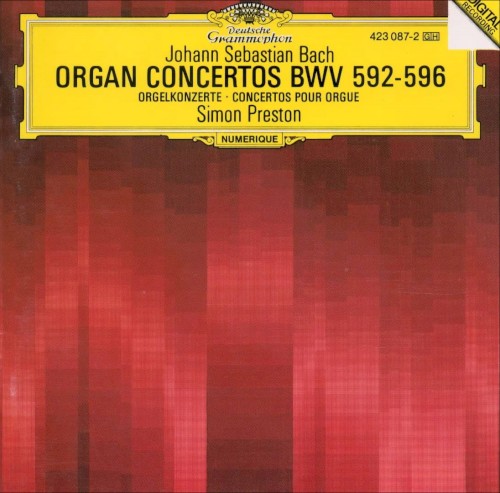 Organ Concertos BWV 592-596 / Simon Preston