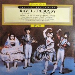 Ravel: Boléro / Rhapsodie espagnole / Debussy: Iberia