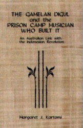The Gamelan Digul and the Prison Camp Musician Who Built It