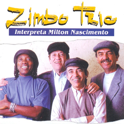 Zimbo Trio Interpreta Milton Nascimento