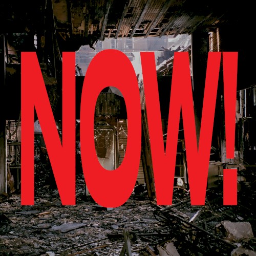 NOW!