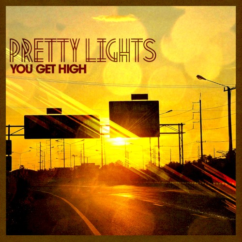 You Get High